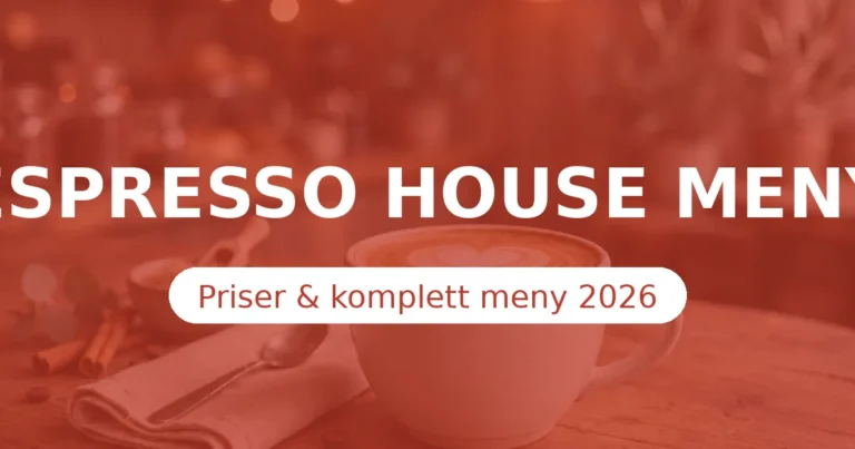 Espresso House Meny 2026 – Cappuccino, Latte & Priser