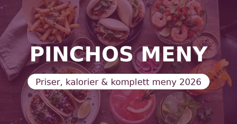 Pinchos Meny 2026 – Smårätter, Tacos & Priser